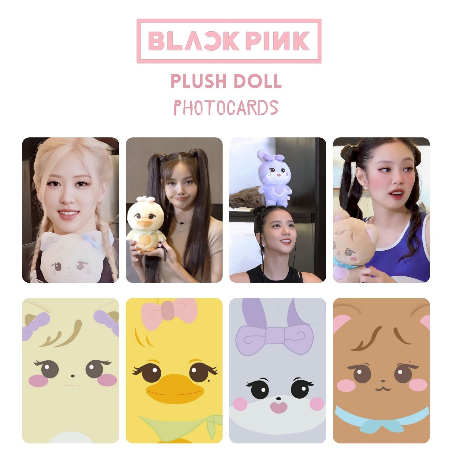 BLACKPINK '' PLUSH DOLL '' Photocards Set 1