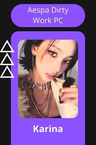 Aespa Karina Dirty Work PC